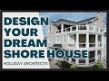Designing Your Perfect Shore House | Holliday Architects | Brigantine Living