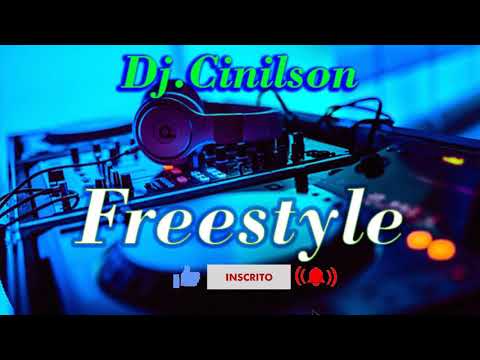 DJ.CINILSON - FREESTYLE (Sem Vinhetas)