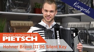 Video thumbnail for Akkordeon - Hohner Bravo III 96 Silent Key - Klangprobe by Musik-Center Pietsch