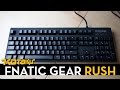 Typing On The Fnatic Gear Rush Silent With Cherry MX Red Silent Switches