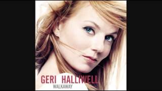 Geri Halliwell - Walkaway (Radio Edit)