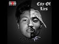 Dstrakt City Of Lies REMIX Ft 2Pac Official Audio