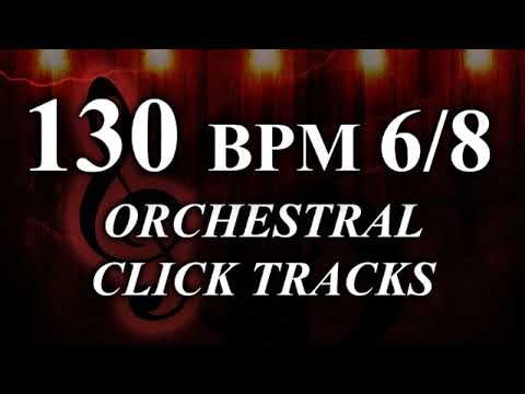 Orchestral Click Track - 130 BPM 6/8 Orchestral Click Tracks  - Jamming Track