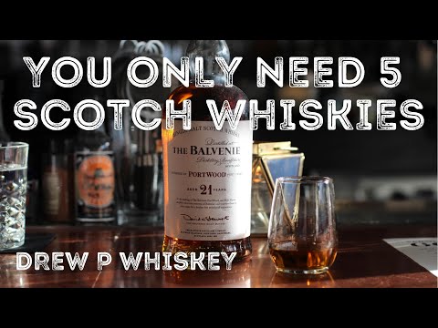 The Only 5 Scotch Whiskies You Need - According to Drew P