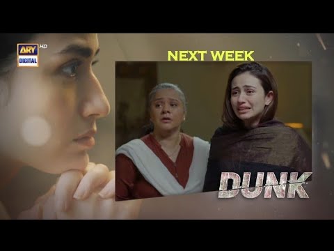 Dunk Last Episode Promo || Dunk Last Ep Teaser || Dunk Last  Ep Promo || Dunk Ep 30 || Dunk Last Ep