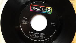 One Man Band , Three Dog Night , 1970