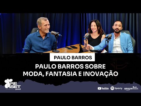 #089 Paulo Barros on Fashion, Fantasy and Innovation #sustainability #carnival #vilaisabel