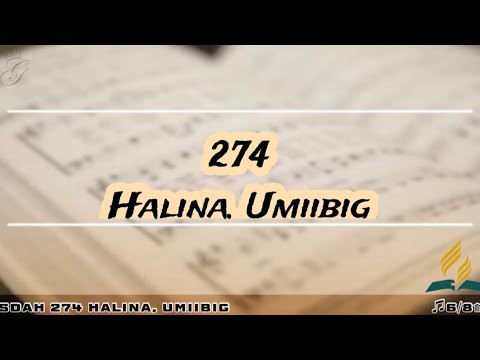 SDAH 274 Halina, Umiibig | SDA HYMNAL PHILIPPINE EDITION