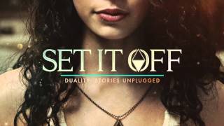 Set It Off - The Haunting (Acoustic)