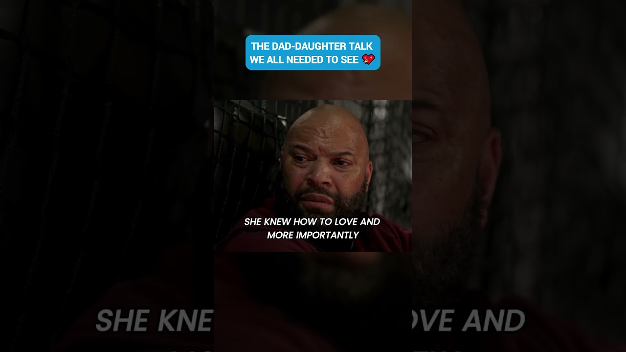 THE DAD-DAUGHTER TALK WE ALL NEEDED TO SEE 💔