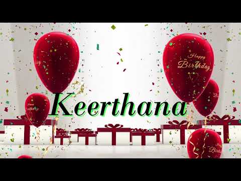 Keerthana | Birthday song to Keerthana | Happy birthday Keerthana | Happy birthday song to Keerthana