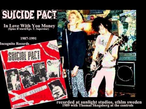 Suicide Pact - In Love With Your Money