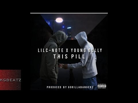 Lil C-Note x Young Gully - This Pill [New 2016]