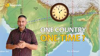 Why India has just one Time-Zone | Indian Standard Time