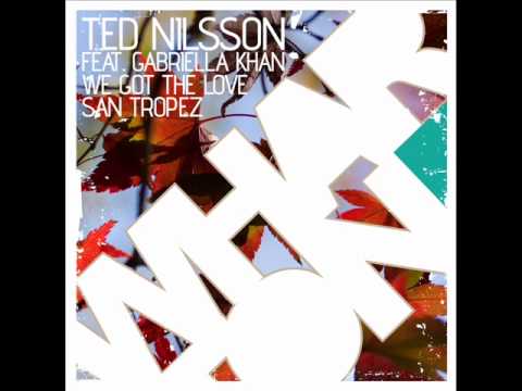 Ted Nilsson ft. Gabriella Khan - We Got The Love [WHARTONE]
