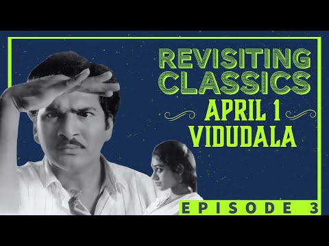 Revisiting April 1 Vidudala | Episode 3 | The Celluloid