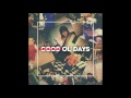 Alxander Roy Good Ole Days Prod By Alxander Roy Audio