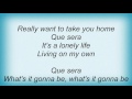 Ace Of Base - Que Sera Lyrics