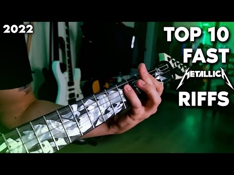 TOP 10 FAST Metallica Riffs 2022
