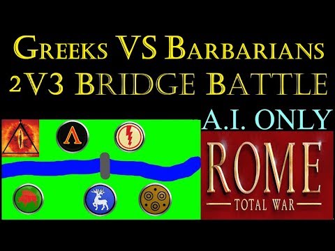Rome Total War 2v3 Bridge Battle: Greeks Vs Barbarians (A.I. Only)