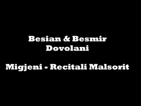 Besian & Besmir   Recitali i Malsorit