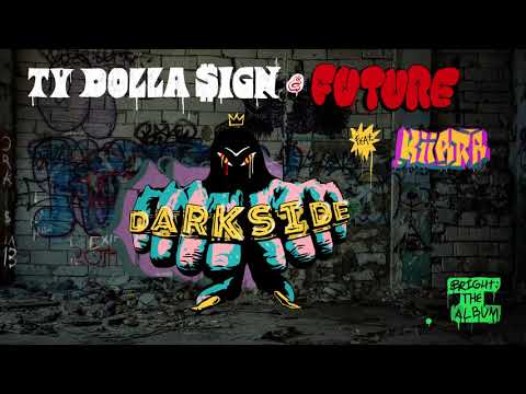 Ty Dolla $ign & Future - Darkside feat. Kiiara (from Bright: The Album) [Official Audio]