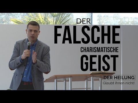 Der falsche charismatische Geist der Heilung I Thomas Lange