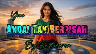 Download lagu Andai Tak Berpisah - Yeni | Reggae Cover | Rastacover mp3