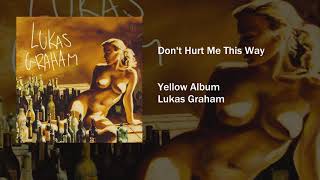 Don't Hurt Me This Way - Lukas Graham