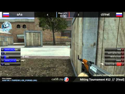 oXx  //  Miting Tournament #12  //  [Final] Map #1: de_forge  //  "ctrlnet" -vs- "aAa"