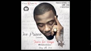 Tears For Naija - Ice Prince | Official Audio