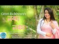 NOROM NOROM || GOURI RAJKHOWA || LYRICAL VIDEO || Assamese Modern Song 2023||