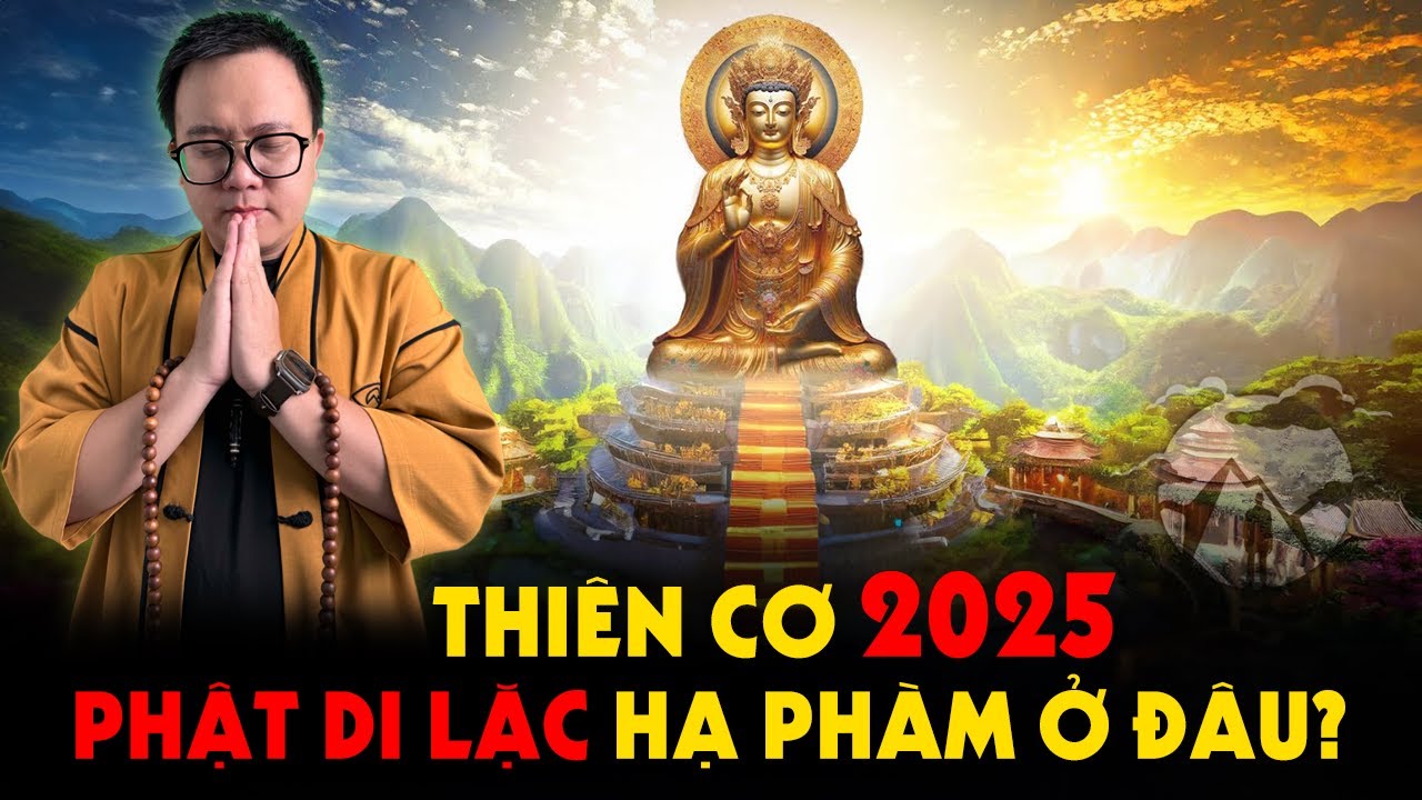 Tiết Lộ Thiên Cơ 2024 - Phật Di Lặc Tái Sinh Ở Đâu!!!