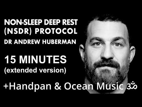 ♫ 15 Minutes Non-Sleep Deep Rest (NSDR) Meditation with Andrew Huberman | Handpan + Ocean Music ♫