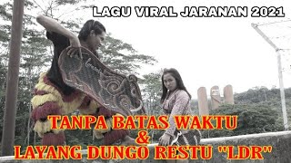 Download lagu Lagu Viral jaranan TANPA BATAS WAKTU & LAYANG DUNGO RESTU 'LDR' || Lagu Hits Jaranan 2021 mp3 Download lagu Lagu Viral jaranan TANPA BATAS WAKTU & LAYANG DUNGO RESTU 'LDR' || Lagu Hits Jaranan 2021 mp3