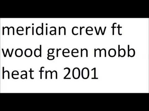 Dj skepta meridian crew ft wood green mobb heat fm 2001