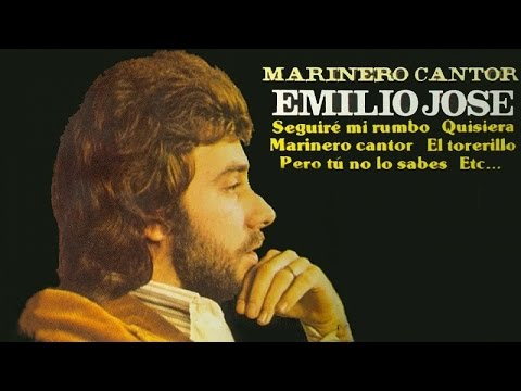 Emilio Jose - Marinero Cantor