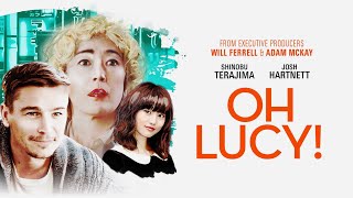 Oh Lucy! (2017) | Trailer | Shinobu Terajima | Josh Hartnett | Kaho Minami