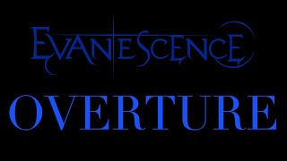 Evanescence - Overture Audio (Synthesis)