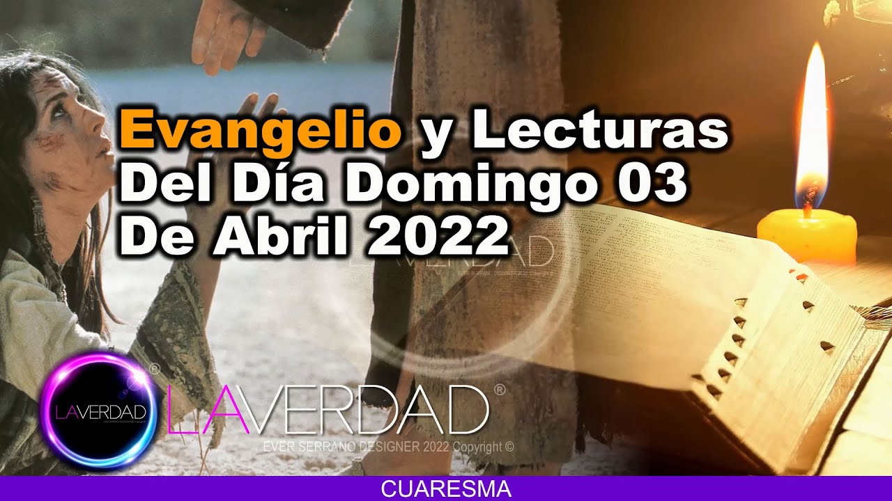 EVANGELIO DEL DÍA DOMINGO 3 DE ABRIL 2022. JUAN 8, 1-11 / REFLEXIÓN. EVANGELIO 3 ABRIL
