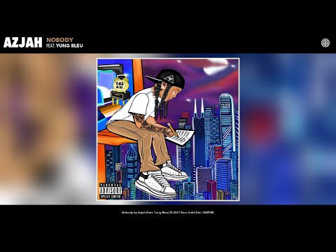 Azjah - Nobody (Audio) (feat. Yung Bleu)