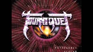 Tourniquet - Pathogenic Ocular Dissonance