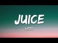 Lizzo - Juice (Lyrics)