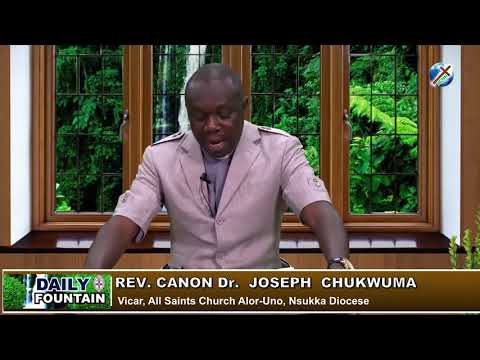 DAILY FOUNTAIN OF DECEMBER 4, 2018 - REV'D CANON DR. JOSEPH CHUKWUMA