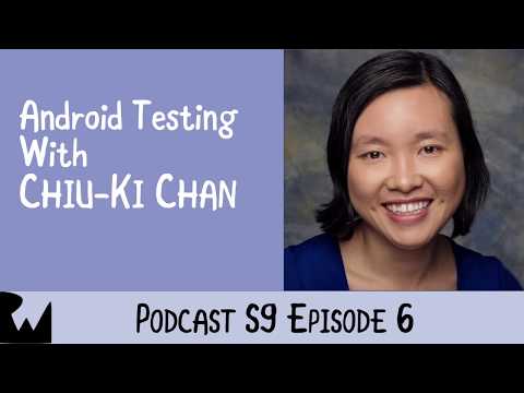 Chiu Ki Chan Android Testing Ray Wenderlich Podcast S9 E6