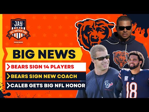 BIG NEWS: Bears Sign 14 Players to Contracts + Hire New Coach & Caleb Williams Gets a NFL High Honor