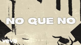 Nathan Galante, Dinamicos Jrs, Los Chavalitos - NO QUE NO (Lyric / Visualizer)