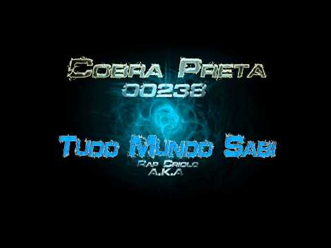 Cobra Preta - Tudo Mundo Sabi