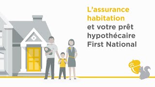 L’assurance habitation et votre prêt hypothécaire First National