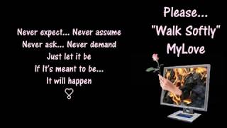 Walk Softly ༺🌻༻  &quot;MyLove&quot; ༺🌻༻ Gladys Knight